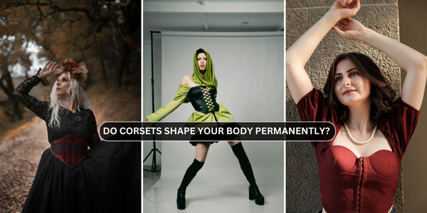 Do corsets shape your body permanently - What Experts Says